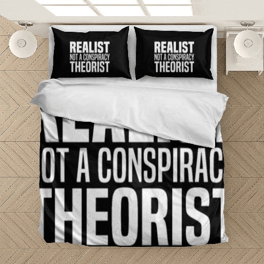 Conspiracy Realist Funny Conspiracies Theories Bedding Sets