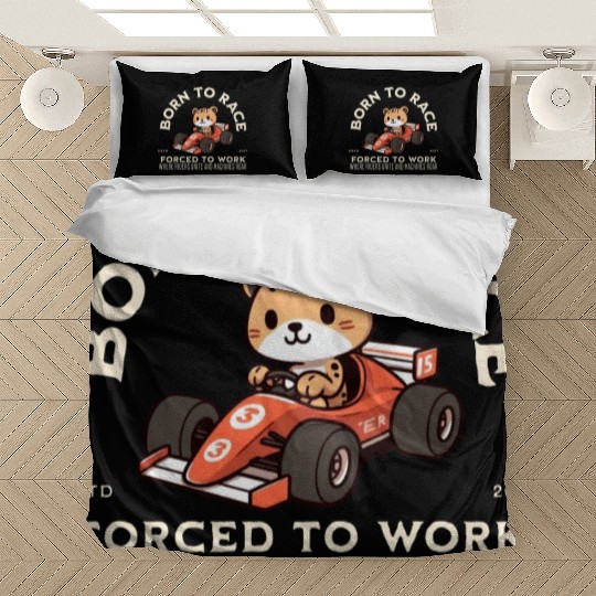 Born To Race Forced To Work Cheetah Bedding Sets