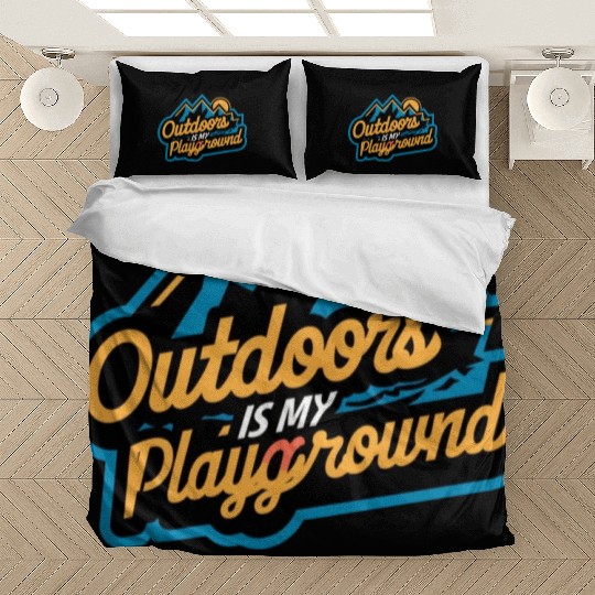 Outdoor is my Playground Bedding Sets