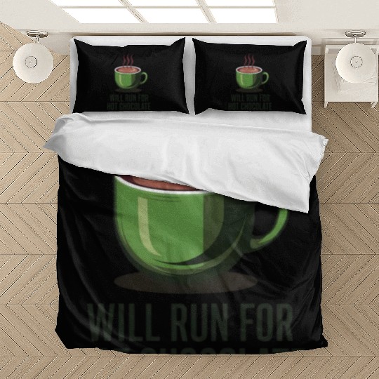 Will Run For Hot Chocolate Bedding Sets
