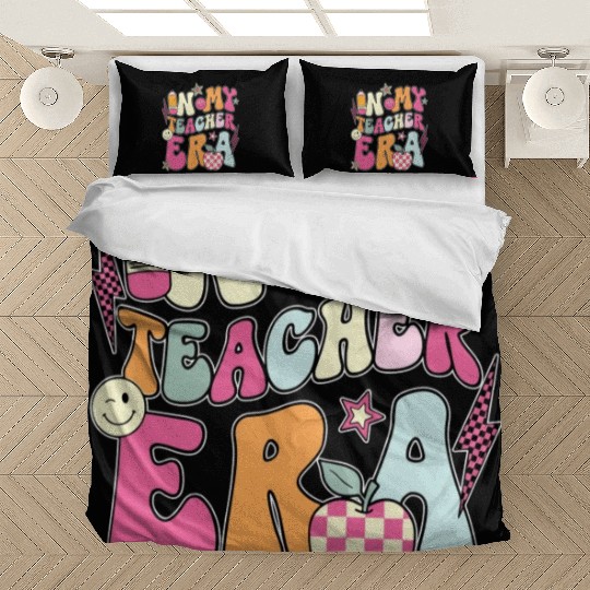 In My Teacher Era Bedding Sets