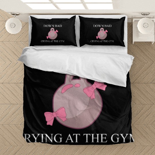 Down bad crying at the gym Bedding Sets