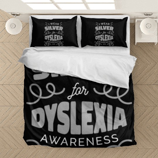 I Wear Silver For Dyslexia Awareness Dyslexia Bedding Sets