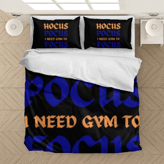 Hocus Pocus I Need Gym To Focus Bedding Sets