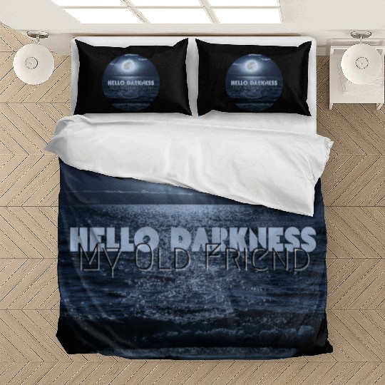 Hello Darkness My Old Friend Bedding Sets