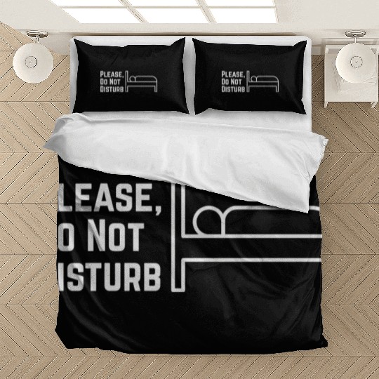 Please, Do not disturb Bedding Sets