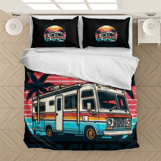 Bruh We Out Teachers Last Day Of School Teachers Bedding Sets