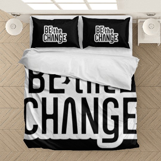 Be the Change Bedding Sets