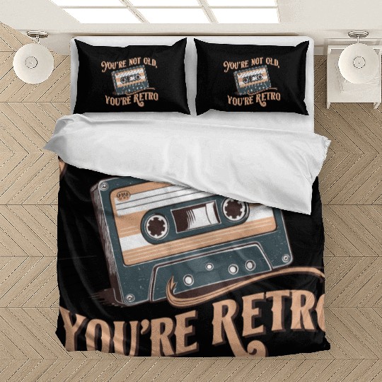 You're Not Old You're Retro Classic Cassette Tape Bedding Sets