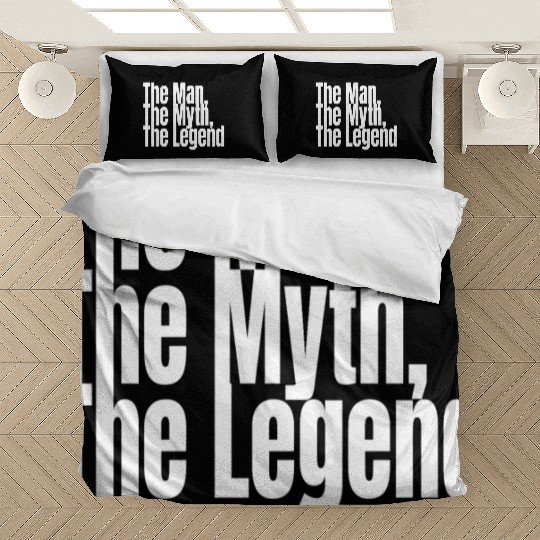 The Man The Myth The Legend Bedding Sets