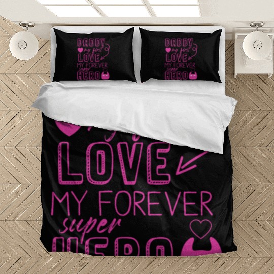 Daddy my first love My Forever Superhero Bedding Sets
