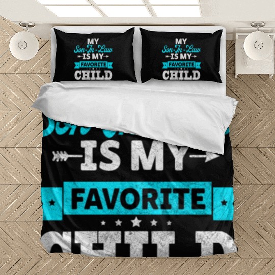 My Son in Law is my Favorite child Bedding Sets