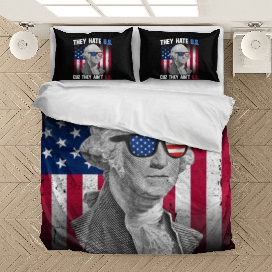They Hate US Cuz They Ain't US George Washington Bedding Sets
