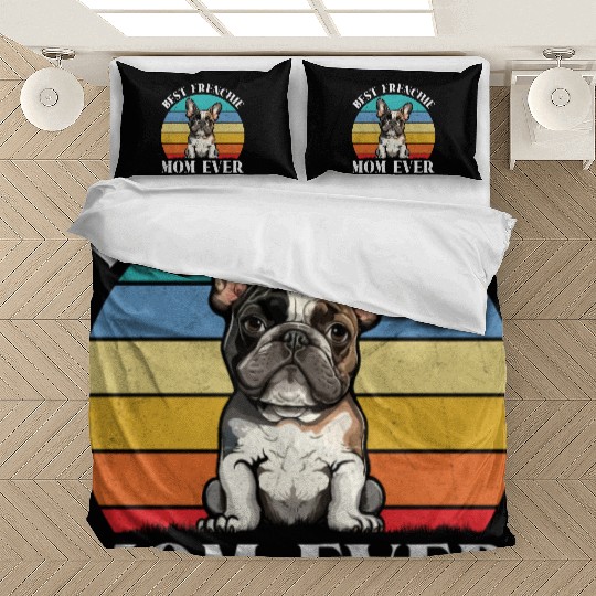 Dog Mom BEST FRENCHIE MOM EVER French Bedding Sets