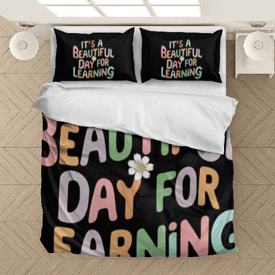 Teacher Life It's a Beautiful Day for Learning Bedding Sets