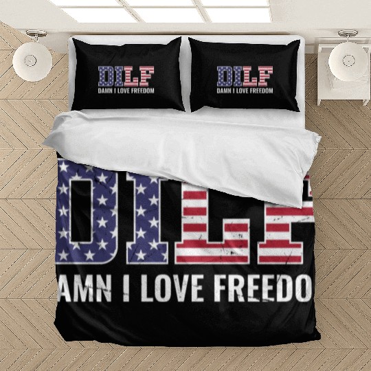 DILF - Damn I Love Freedom, USA Patriotic July 4th Bedding Sets