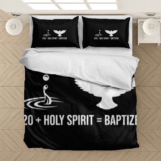 Water + Holy Spirit = Baptized Bedding Sets