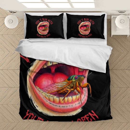 Cicada Funny Don't Run with your mouth open Bedding Sets