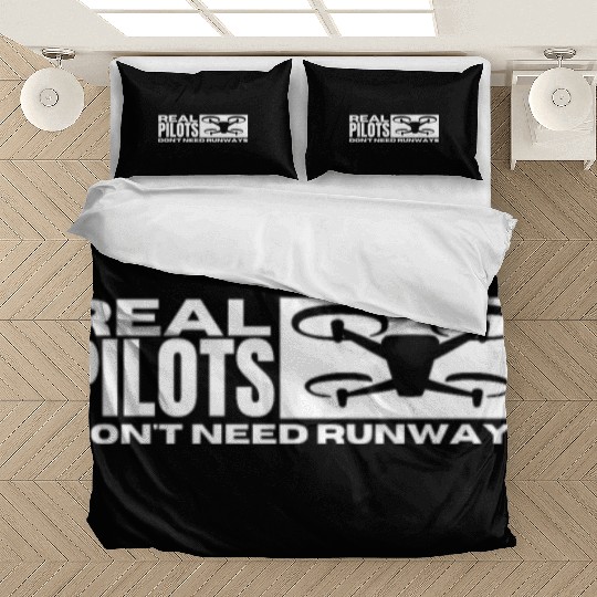 Quadcopter Real Pilots Don't Need Runways Funny Bedding Sets