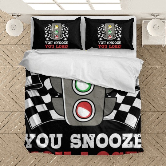 You Snooze You Lose Funny Race Day Drag Racing Bedding Sets