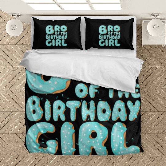Brother of the birthday daughter girl matching Bedding Sets