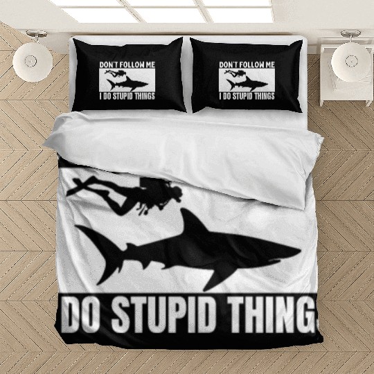Scuba Diving Shark Dont Follow Me I Do Stupid Bedding Sets