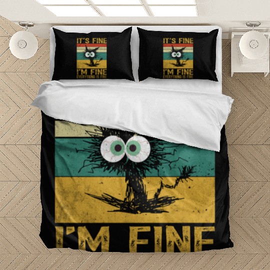 its fine im fine everything is fine | Funny Cat Bedding Sets
