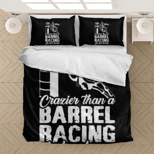 Only Thing Crazier Than Barrel Racer Is Her Horse Bedding Sets