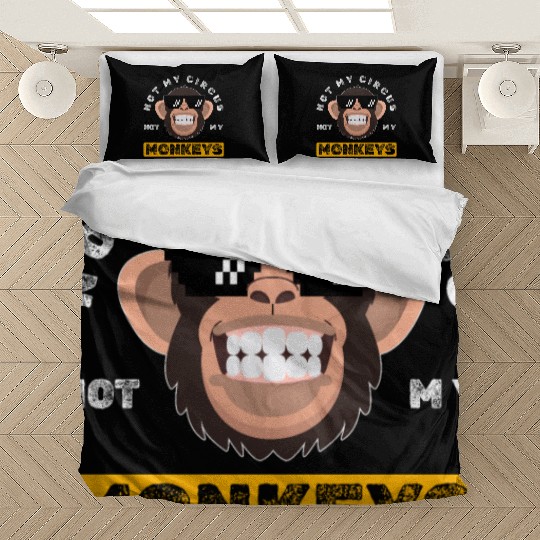 Not my Circus, not my Monkeys! Funny Animal Monkey Bedding Sets