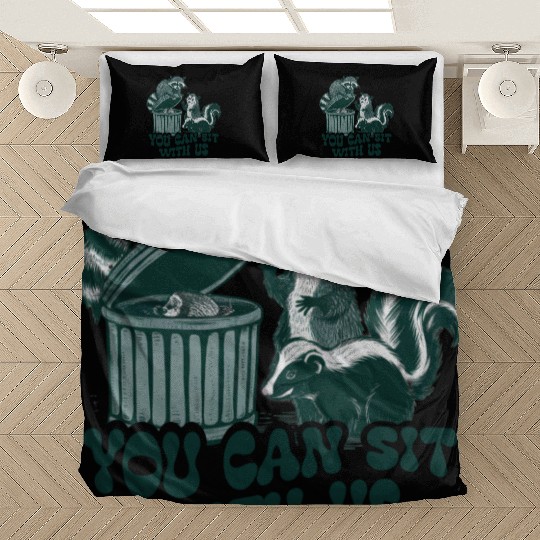 You Can Sit With Us Funny Awesome Bedding Sets