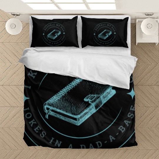 Funny dad jokes from son or daughter fathers day Bedding Sets