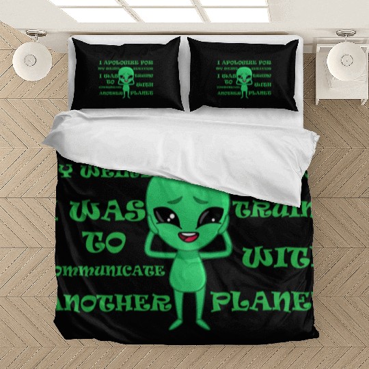 Funny Alien Bedding Sets With Funny Quote