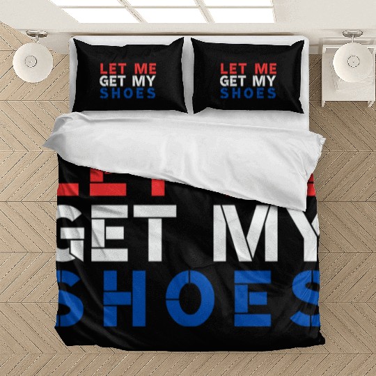 TRUMP: Let Me Get My Shoes Bedding Sets