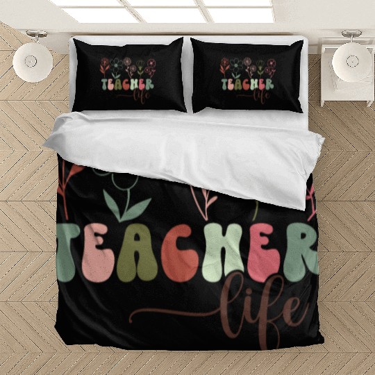 Floral Teacher Life Happy Teacher Day Bedding Sets