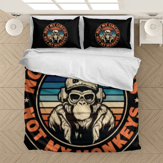 Not my Circus, not my Monkeys! Funny Animal Monkey Bedding Sets