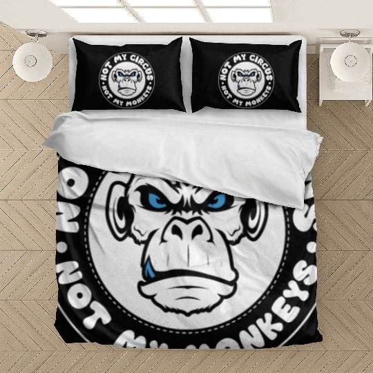 Not my Circus, not my Monkeys! Funny Animal Monkey Bedding Sets