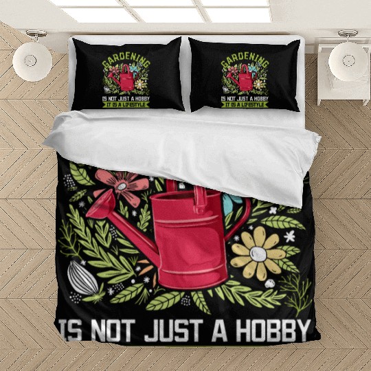 Gardening is not just a hobby it is a lifestyle - Bedding Sets