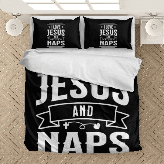 I Love Jesus And Naps Funny Christian Saying Bedding Sets