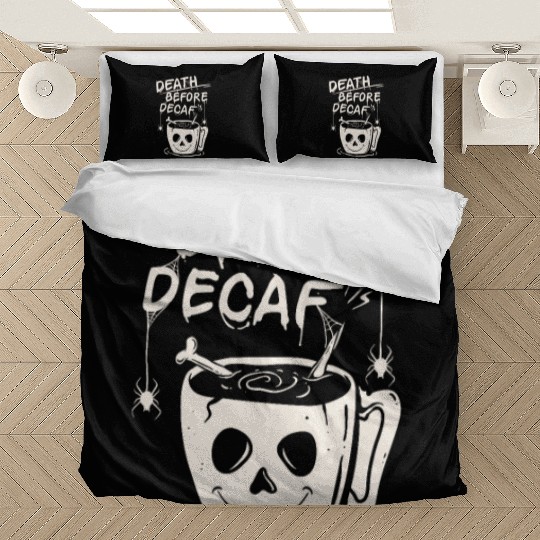 Death before decaf Bedding Sets