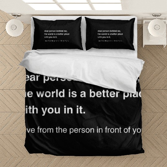 Dear Person Behind Me Positive Message Bedding Sets