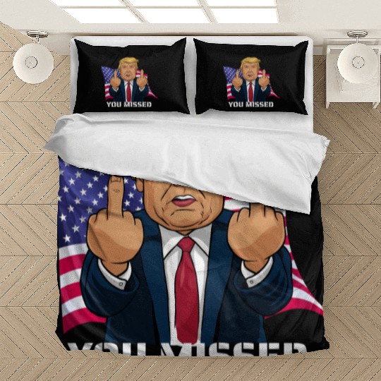 Trump 2024 You Missed Presidential Campaign Rally Bedding Sets