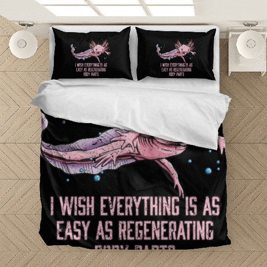 I Wish Everything Is Easy Axolotl Funny Salamander Bedding Sets