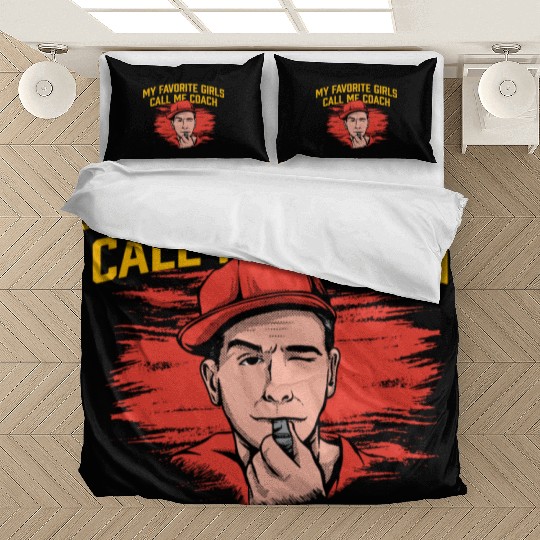 My Favorite Girls Call Me Coach Funny Cheer Coach Bedding Sets
