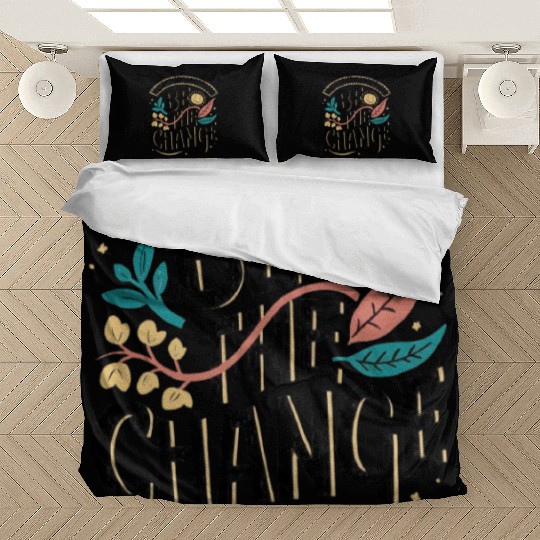 Be the change Bedding Sets