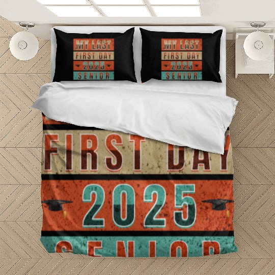 MY FIRST LAST DAY CLASS OF 2025 SENIOR Bedding Sets