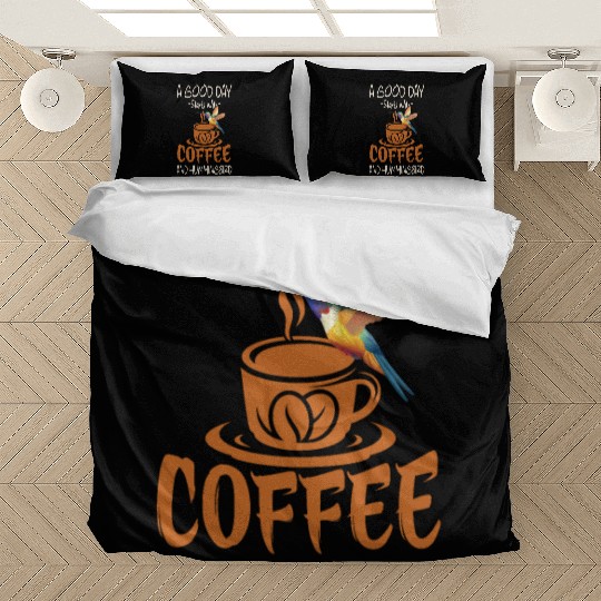 A Good Day Starts With Coffee And Hummingbird Bedding Sets