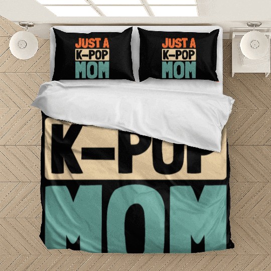 K Pop Just A Kpop Mom Bedding Sets