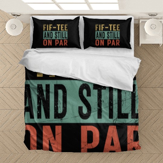 Funny 50th Birthday Golf Lover Fif-Bedding Sets and still o