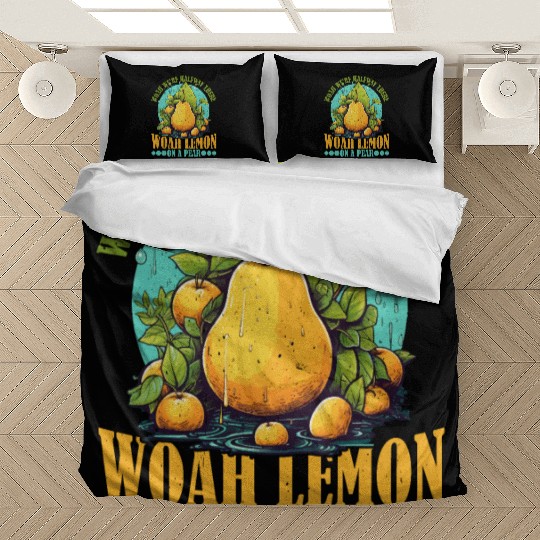 Woah We're Halfway There, Woah Lemon On A Pear 9 Bedding Sets
