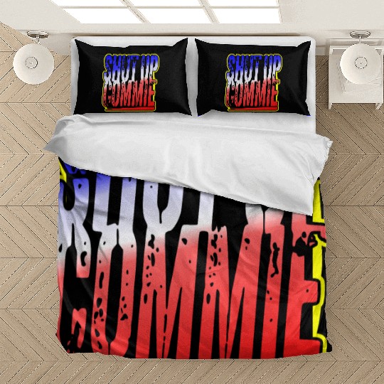 Shut Up Commie LIKE US ON FACEBOOK # Bedding Sets